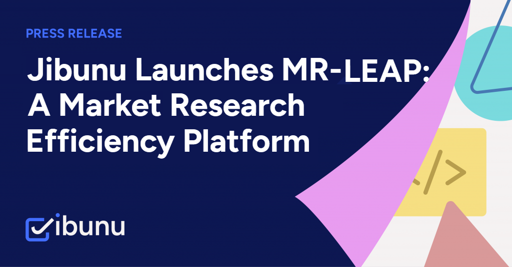 Jibunu Launches MR-LEAP: A Market Research Efficiency Platform