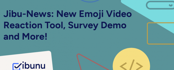 Jibu-News New Emoji Video Reaction Tool, Survey Demo and More!
